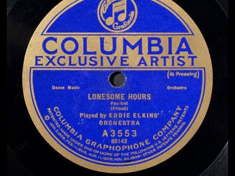 "Lonesome Hours" Eddie Elkins' Orchestra (1922) Columbia A3553