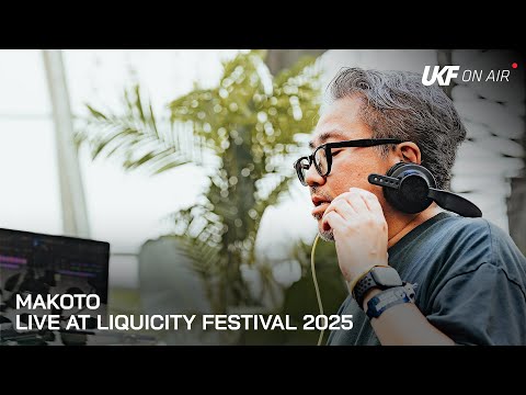 Makoto - Live at Liquicity Festival 2025 | UKF On Air