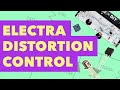 EPISODE 6: Adding A Distortion Control To The Electra Distortion - SHORT CIRCUIT