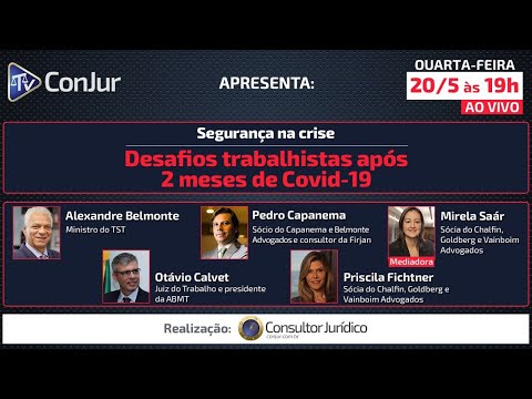 COVID 19 – Segurança na Crise – Desafios trabalhistas após 2 meses de Covid-19