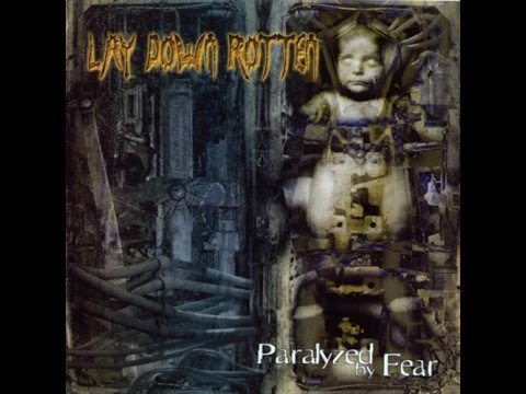 Lay Down Rotten - Paralyzed by Fear (Full album HQ)