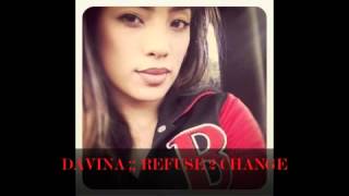 Davina Refuse To Change