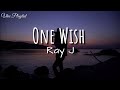 One Wish - Ray J (Lyrics)