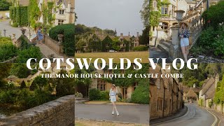 COTSWOLDS VLOG - CASTLE COMBE, MANOR HOUSE HOTEL, ENGLISH COUNTRYSIDE ESCAPE