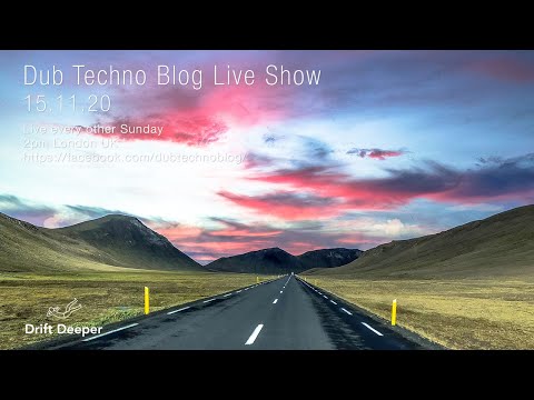 Dub Techno Blog Show 171 - 15.11.20