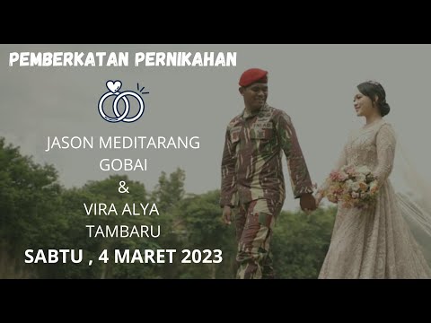 PEMBERKATAN & PENEGUHAN NIKAH | JASON MEDITARANG GOBAI & VIRA ALYA TAMBARU