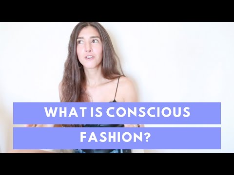 What is Conscious Fashion? | CONSCIOUS FASHION GUIDESS
