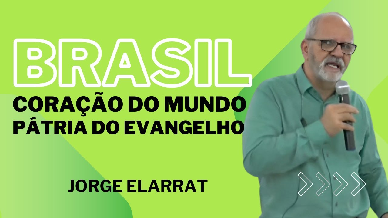 Brasil, Coração do Mundo, Pátria do Evangelho🎤 - Jorge Elarrat