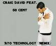 Craig David ft. 50 Cent - Hot Stuff (Ayo Technology ...