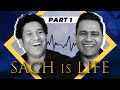 SACH is LIFE | ft. Sachin TENDULKAR & Aakash CHOPRA | SPECIAL Interview | Part 1