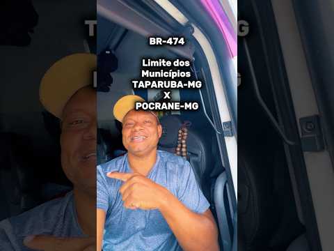 BR-474 MINAS GERAIS limites dos municípios TAPARUBA E POCRANE #minasgerais #br474