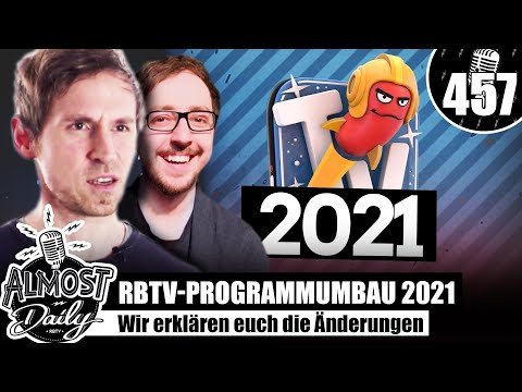 Uploads, Sendeplan uvm. - Die RBTV Veränderungen 2021 | Almost Daily