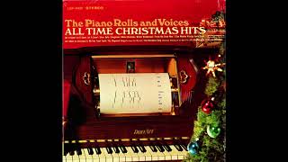 Piano Rolls and Voices- All Time Christmas Hits. 1968