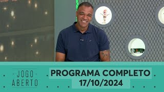 [AO VIVO] JOGO ABERTO | 17/10/2024