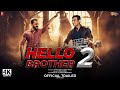 Hello Brother 2 Movie | Trailer Release Date | Salman Khan, Arbaaz | Hello Brother 2 Teaser Updates
