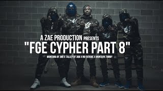 Montana Of 300 x Talley Of 300 x No Fatigue x Wuntayk Timmy &quot;FGE CYPHER pt 8&quot;