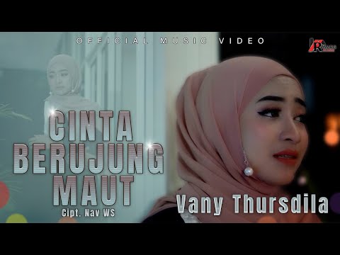 Vany Thursdila - Cinta Berujung Maut (Official Music Video)