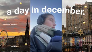 festive day in my life in Edinburgh | christmas markets, shopping & more