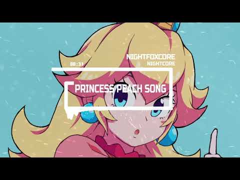 Nightcore Princess Peach Song - AaronFraserNash feat.Alixa