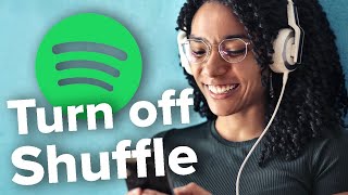 How to Turn Off Shuffle Play on Spotify