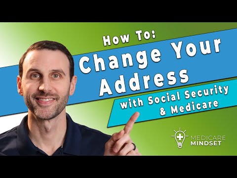 How To Change Your Address With Social Security & Medicare