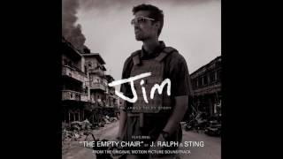 “The Empty Chair” By J.Ralph, Sting - Original Song From Jim  - Ona Movie Soundtrack