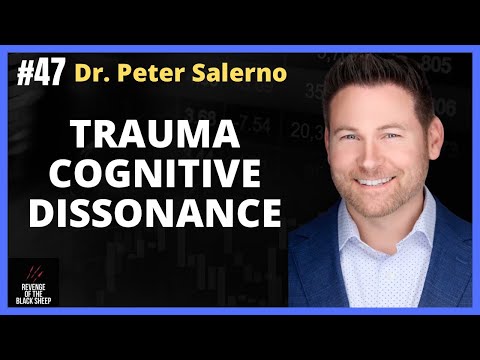 Trauma Cognitive Dissonance with Dr. Peter Salerno @DrPeterSalerno