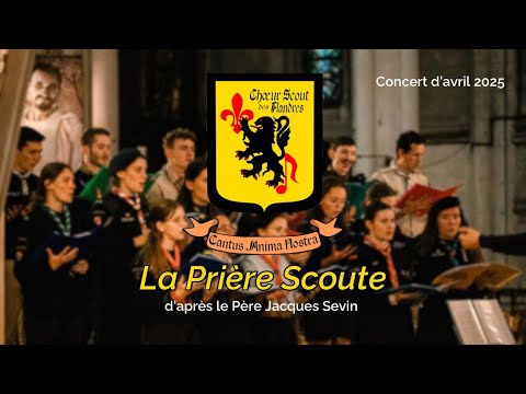 La Prière Scoute  - Choeur scout des Flandres