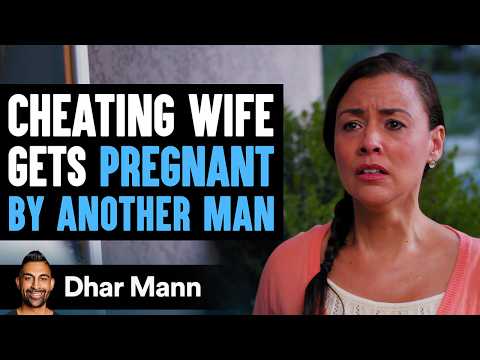 Cheating Wife Gets Pregnant by Another Man, Lives to Regret It | Dhar Mann