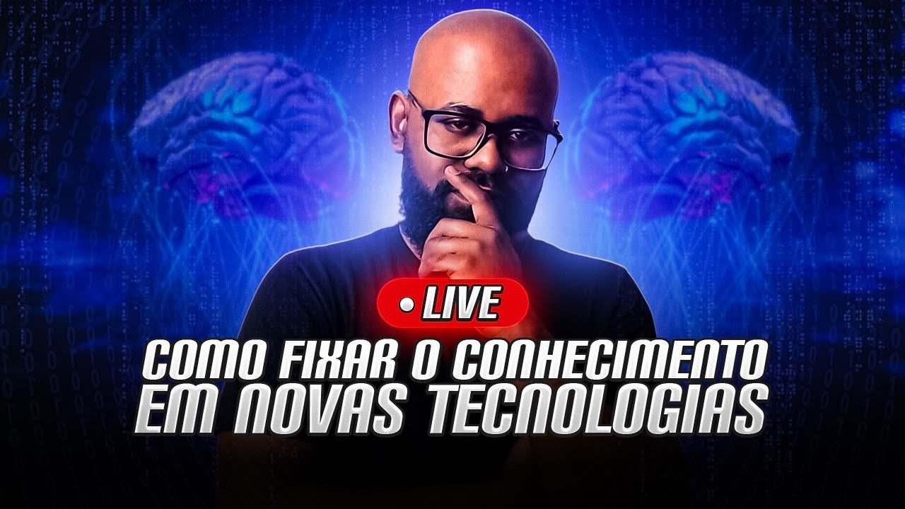 Live #001 - Como fixar o conhecimento em novas tecnologias