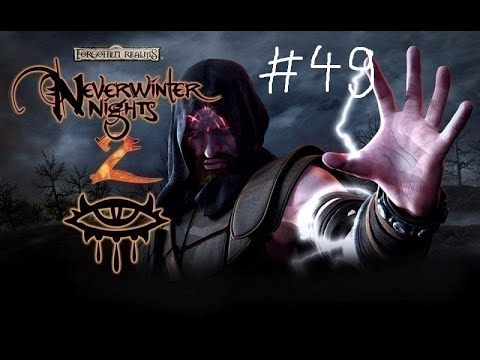 Let's Play Neverwinter Nights 2 Hard Mode Part 49 The Final Showdown (Ending)