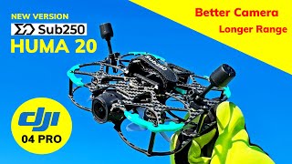 Sub250 Huma20 with DJI 04 Pro - Can it Get Any Better?