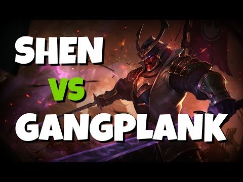 SHEN VS GANGPLANK - LEAGUE OF LEGENDS SEASON 8!