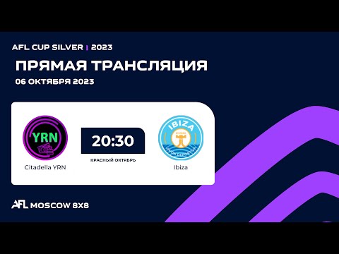 AFL23. AFL Cup Silver. 1/4 Final. Citadella YRN - Ibiza
