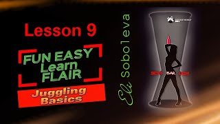 👑Juggling Flair Course📒 Lesson 9. Throw + Catch