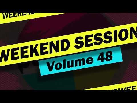 Weekend Sessions Volume 48