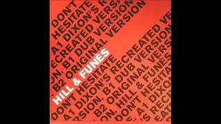 Hill & Funès  -  Don't Hesitate (Dixon's Recreated Version)