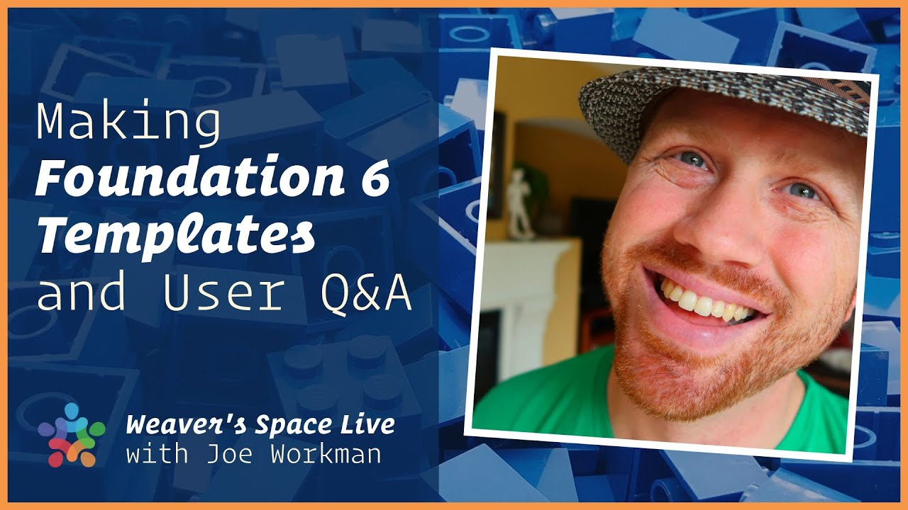 Making Foundation 6 Templates - and User Q&A