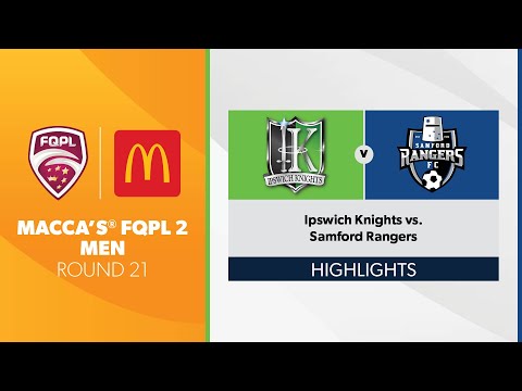 Macca’s® FQPL 2 Men R21 - Ipswich Knights vs. Samford Rangers Highlights