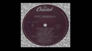 Bert Robinson - Occupy My Love (Radio Mix) (1989)