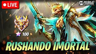 🔴 RUSH IMORTAL TOTALMENTE TRYHARD | Mobile Legends Ao Vivo