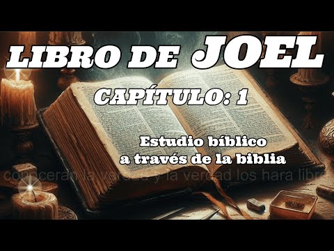 A TRAVES DE LA BIBLIA JOEL 1 audio biblia - estudio bíblico J. Vernon McGee