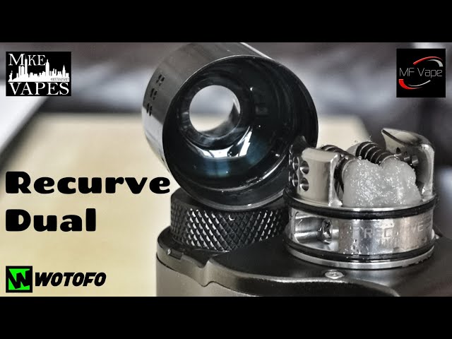 Recurve Dual RDA - Wotofo/Mike Vapes - Do we have a winner? - Review, build & wick