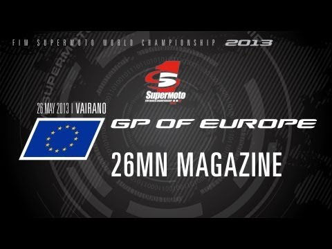 SMGP of Europe 2013 - 26min MAGAZINE - SuperMoto