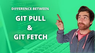 Difference between git PULL and git FETCH