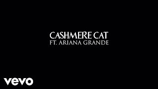 Cashmere Cat & Ariana Grande - Adore (Audio)