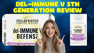 Del-Immune V 5th Generation Review | Immune Support Supplement (2026)