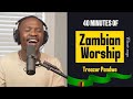 Zambian Worship Songs Alone With God Powerful Praise And Worship Treazor Pandwe