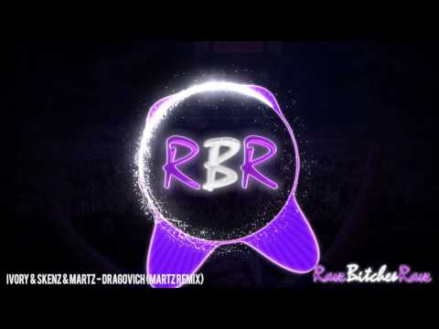 Ivory & Skenz & Martz - Dragovich (MARTZ REMIX)