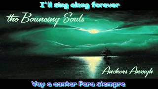 Bouncing Souls - Sing Along Forever (Sub Español) [Lyrics: English /Spanish]